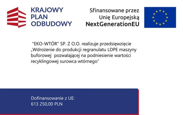 KPO - Eko-Wtor / Wdrożenie do produkcji regranulatu LDPE